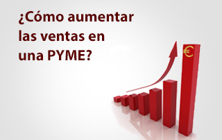 ¿Cómo aumentar las ventas en una pyme?