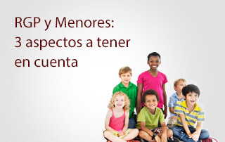RGPD y Menores: 3 Aspectos a tener en cuenta